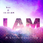 I AM - A Lenten Journey